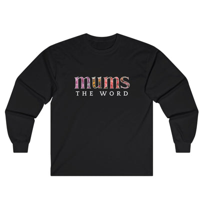 Mums the Word Tee