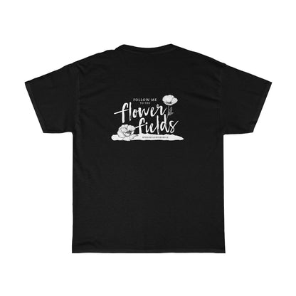 Follow Me To The Flower Fields Tee